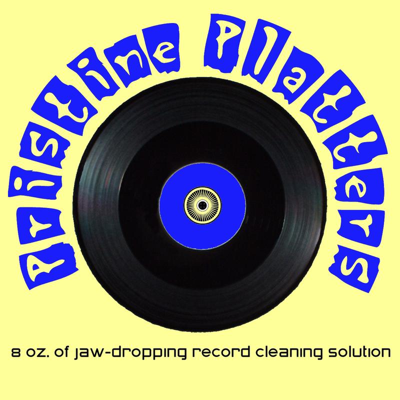 Pristine Platters: 8 oz. of jaw-dropping record cleaning solution, with a vinyl record illustration.